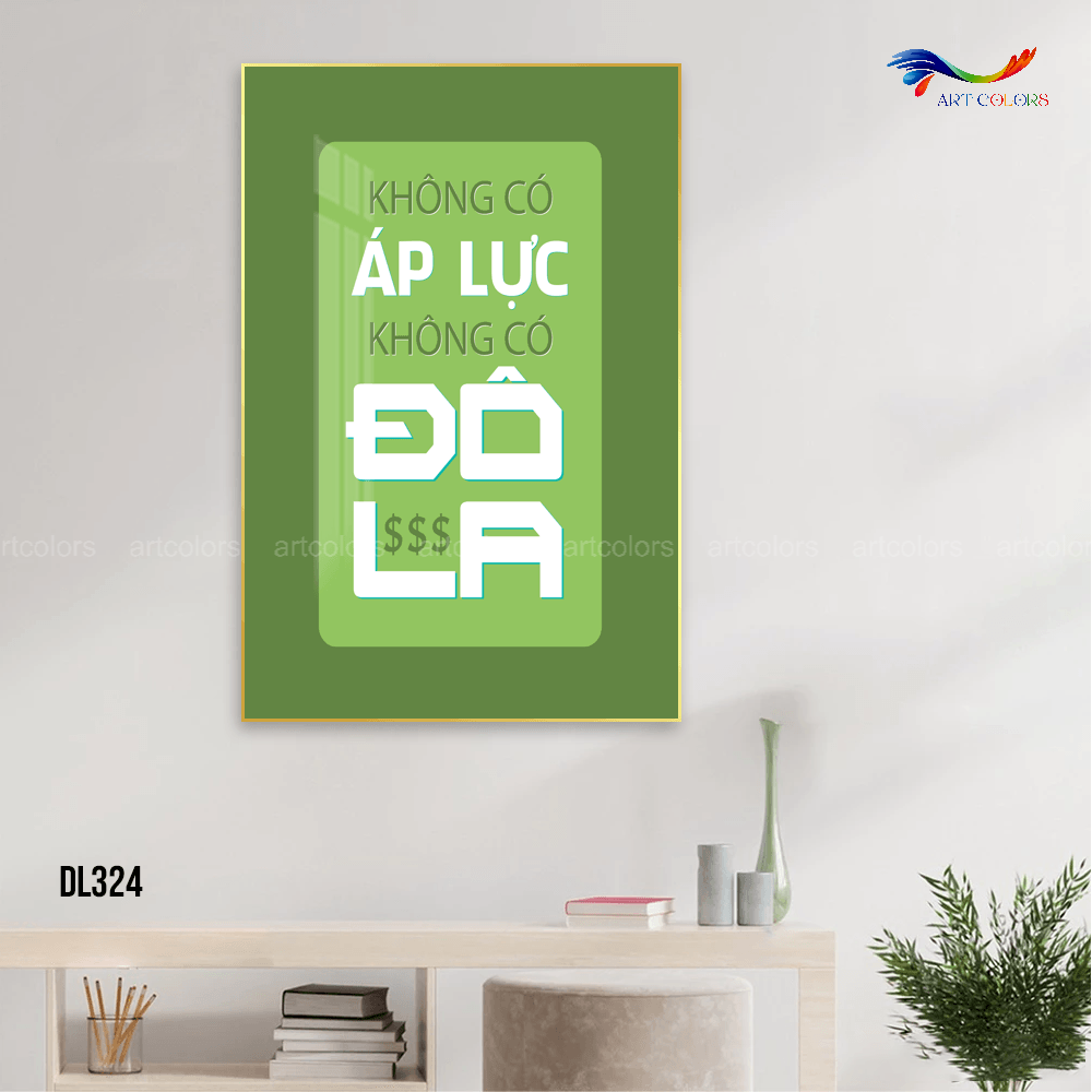 Tranh Tráng Gương Động Lực " Không Có Áp Lực Không Có Đô La " - DL324
